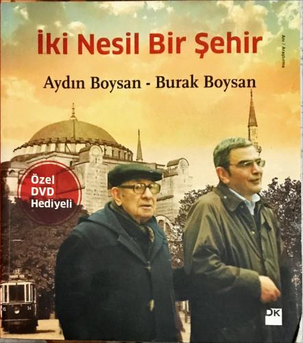 İki Nesil Bir Şehir ( DVD'Lİ ) Aydın Boysan DK