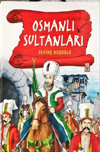 Osmanlı Sultanları Sevinç Kuşoğlu Timaş Yayınları