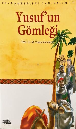 Peygamberleri Tanıyalım-11 Yusuf'un Gömleği