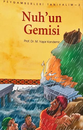 Peygamberleri Tanıyalım-2 Nuh'un Gemisi