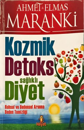 Kozmik Detoks Sağlıklı Diyet Ahmet Maranki Hayat Yayıncılık