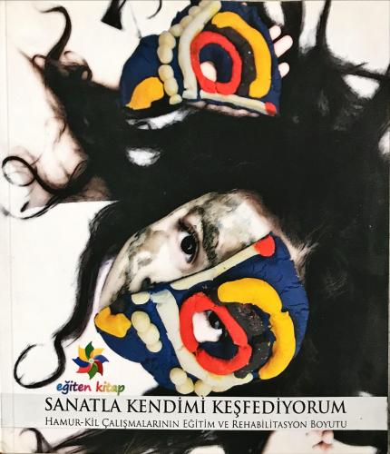 Sanatla Kendimi Keşfediyorum
