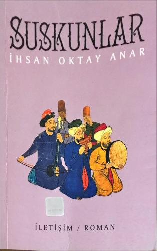 Suskunlar İhsan Oktay Anar İletişim