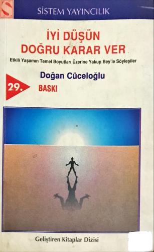 İyi Düşün Doğru Karar Ver Doğan Cüceloğlu Sistem Yayıncılık