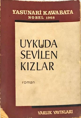 Uykuda Sevilen Kızlar Yasunari Kawabata Varlık