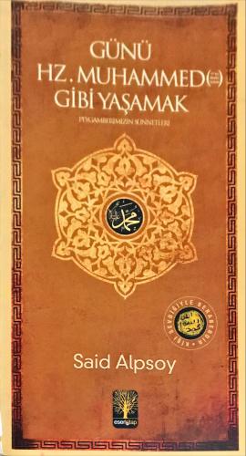 Günü Hz. Muhammed Gibi Yaşamak Said Alpsoy Eser kitap