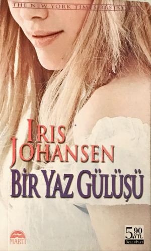 Bir Yaz Gülüşü( cep boy ) Irıs Johansen Martı Yayınevi