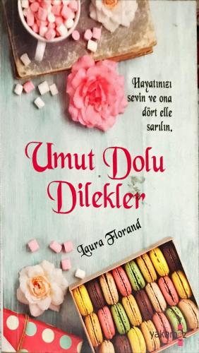 Umut Dolu Dilekler ( midi boy ) Laura Florand Yakamoz Yayıncılık