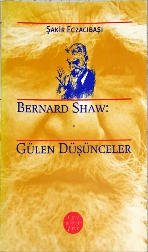 Bernard Shaw: Gülen düşünceler Şakir Eczacıbaşı İyi Şeyler