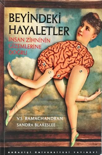 Beyindeki Hayaletler - İnsan Zihninin Gizemlerine Doğru V.S. Ramachand