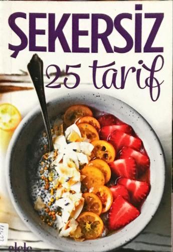 Şekersiz 25 Tarif Kollektif Elele