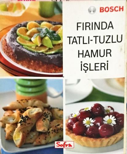 Fırında Tatlı-Tuzlu Hamur İşleri Anonim Turkuaz Kitap