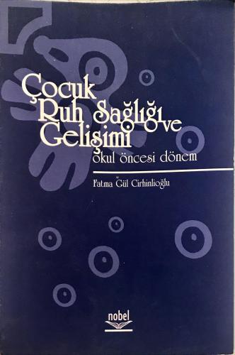 Çocuk Ruh Sağlığı ve Gelişimi Fatma Gül Cirhinlioğlu Nobel