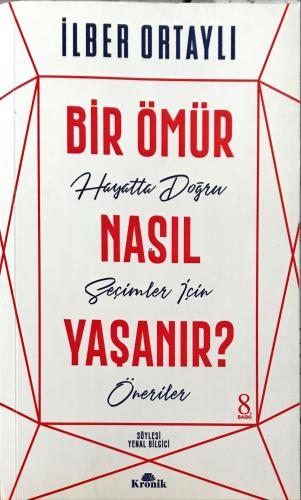 Bir Ömür Nasıl Yaşanır İlber Ortaylı Kronik