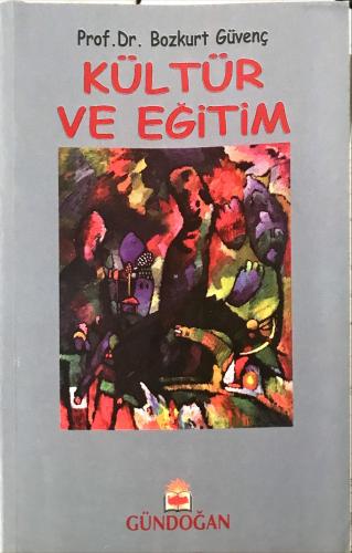 Kültür ve Eğitim Bozkurt Güvenç Gündoğan Yayınları