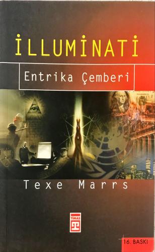 İlluminati / Entrika Çemberi Texe Marrs Timaş Yayınları