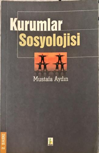 Kurumlar Sosyolojisi Mustafa Aydın Vadi Yayınları