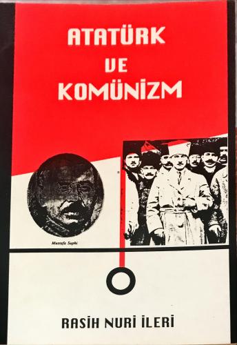 Atatürk ve Komünizm Rasih Nuri İleri Sarmal