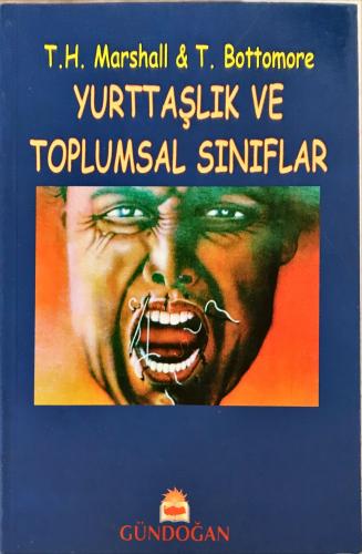 Yurttaşlık ve Toplumsal Sınıflar T.H. Marshall Gündoğan Yayınları