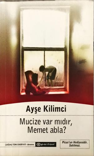 Mucize Var Mıdır, Memet Abla? Ayşe Kilimci Epsilon Yayıncılık