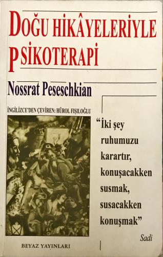 Doğu Hikayeleriyle Psikoterapi Nossrat Peseschkian Beyaz Yayınları