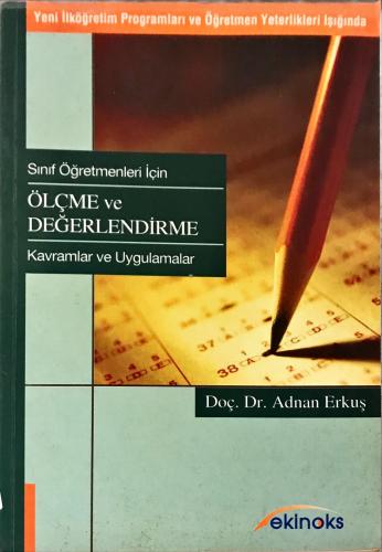 Sınıf Öğretmenleri İçin Ölçme ve Değerlendirme- Kavramlar ve Uygulamal