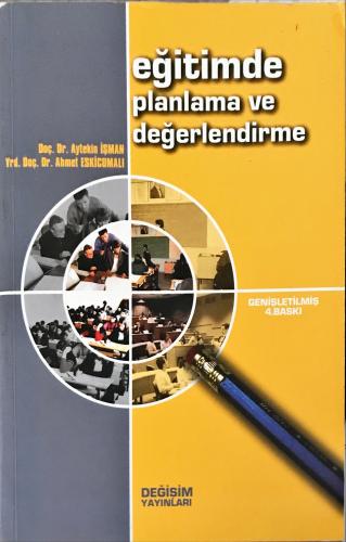 Eğitimde Planlama ve Değerlendirme Doç. Dr. Aytekin İşman Değişim Yayı